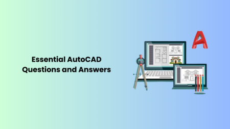 Essential AutoCAD Questions and Answers 54