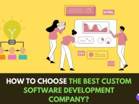 How to choose the best custom software development company? 54