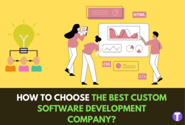 How to choose the best custom software development company? 63