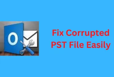 How to Fix Corrupted or Damaged PST File Easily? (step by step) 51