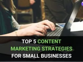 Top 5 Content Marketing Strategies for Small Businesses 60